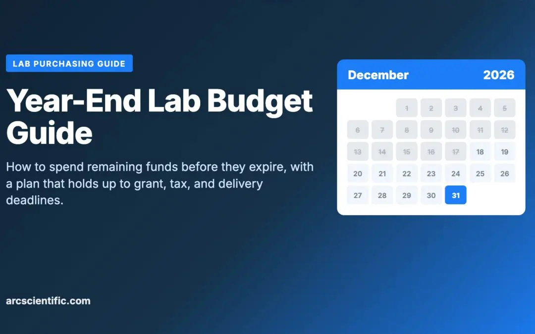 Year-End Lab Budget Guide: How to Spend Remaining Funds Before They Expire